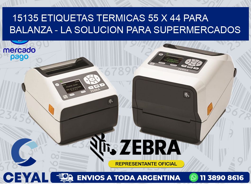 15135 ETIQUETAS TERMICAS 55 X 44 PARA BALANZA - LA SOLUCION PARA SUPERMERCADOS