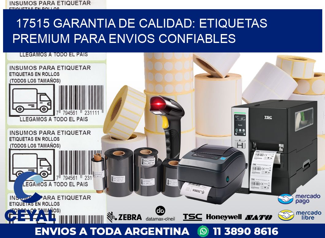 17515 GARANTIA DE CALIDAD: ETIQUETAS PREMIUM PARA ENVIOS CONFIABLES