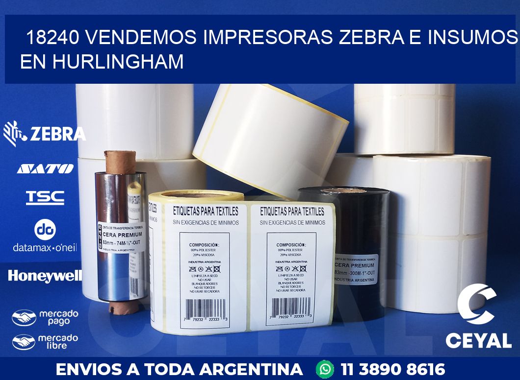 18240 VENDEMOS IMPRESORAS ZEBRA E INSUMOS EN HURLINGHAM