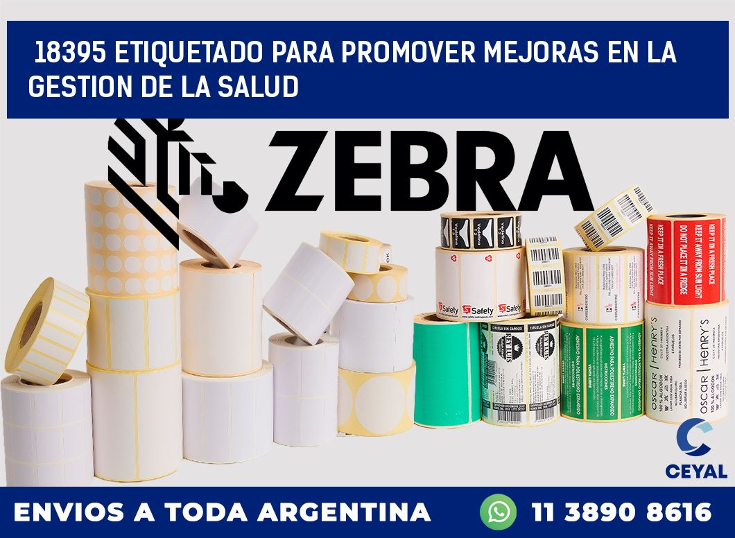 18395 ETIQUETADO PARA PROMOVER MEJORAS EN LA GESTION DE LA SALUD