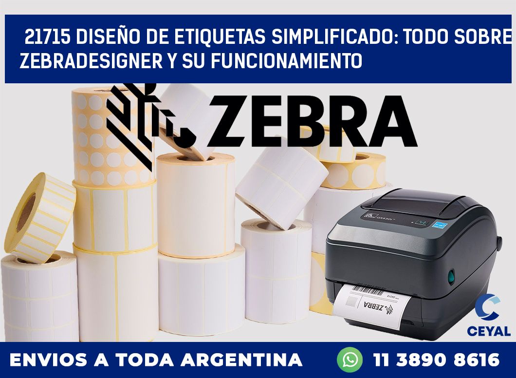 21715 DISEÑO DE ETIQUETAS SIMPLIFICADO: TODO SOBRE ZEBRADESIGNER Y SU FUNCIONAMIENTO