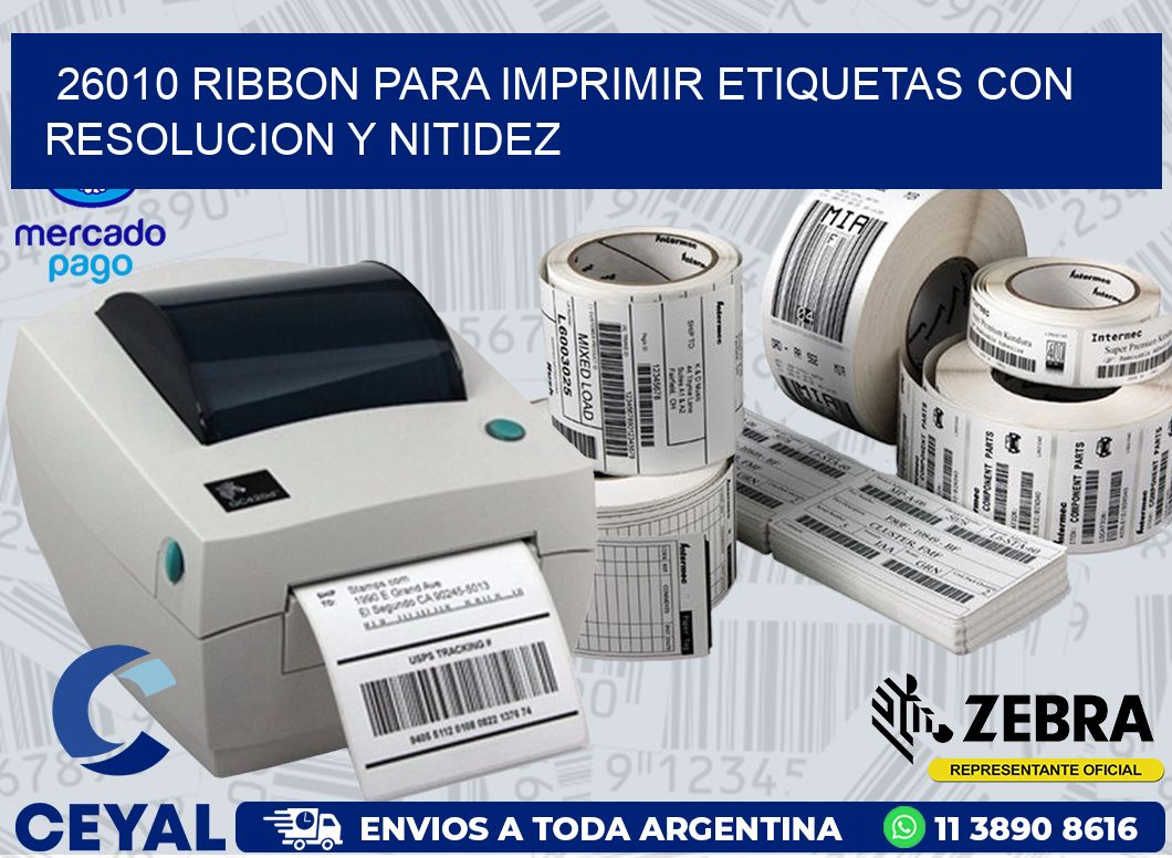 26010 RIBBON PARA IMPRIMIR ETIQUETAS CON RESOLUCION Y NITIDEZ