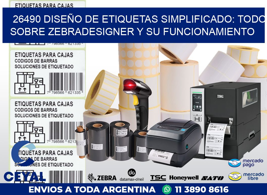 26490 DISEÑO DE ETIQUETAS SIMPLIFICADO: TODO SOBRE ZEBRADESIGNER Y SU FUNCIONAMIENTO