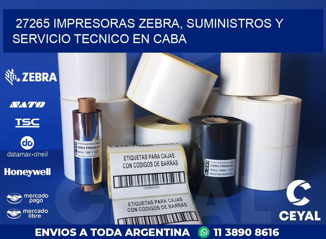 27265 IMPRESORAS ZEBRA, SUMINISTROS Y SERVICIO TECNICO EN CABA