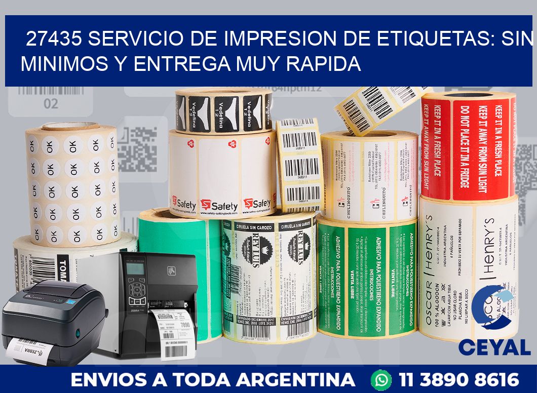 27435 SERVICIO DE IMPRESION DE ETIQUETAS: SIN MINIMOS Y ENTREGA MUY RAPIDA