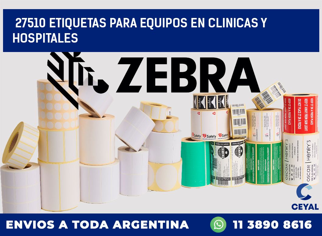 27510 ETIQUETAS PARA EQUIPOS EN CLINICAS Y HOSPITALES