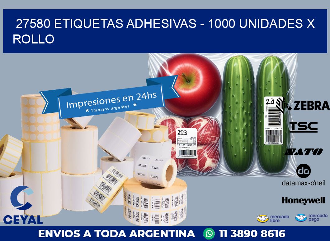 27580 ETIQUETAS ADHESIVAS – 1000 UNIDADES X ROLLO