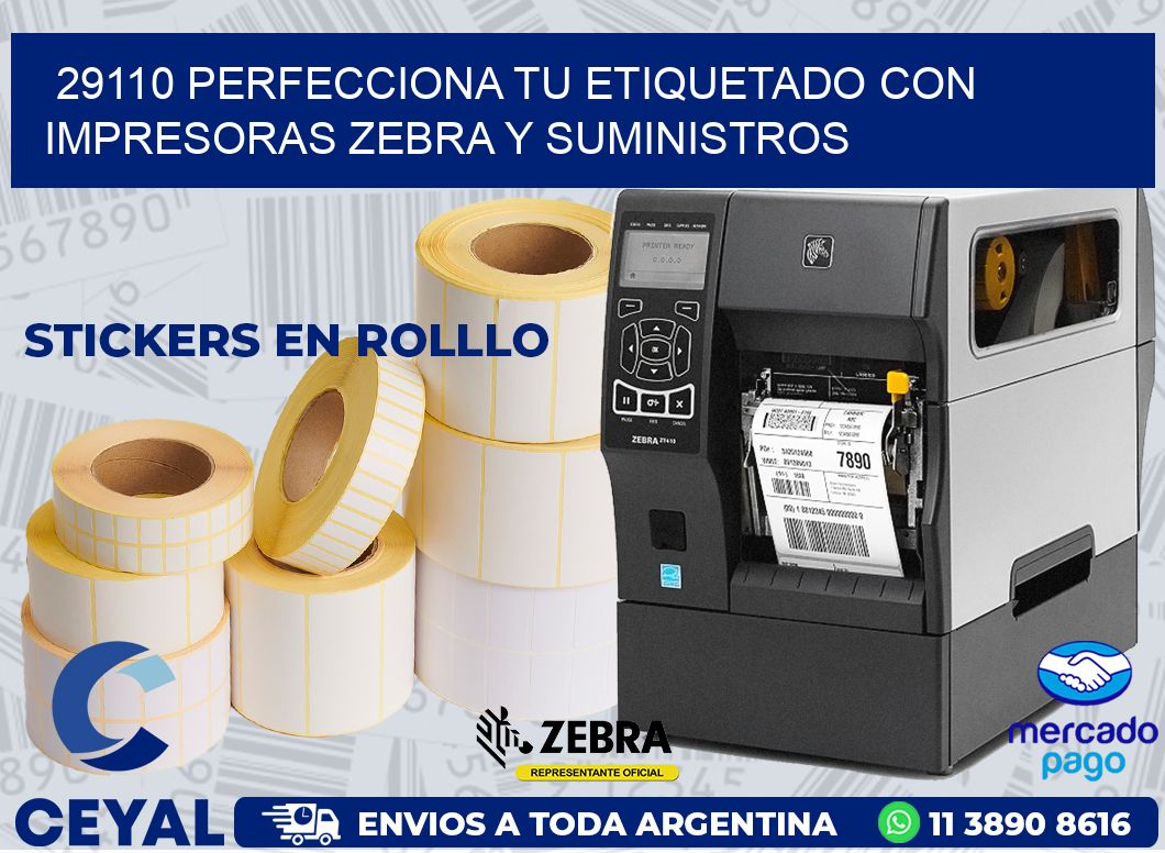 29110 PERFECCIONA TU ETIQUETADO CON IMPRESORAS ZEBRA Y SUMINISTROS