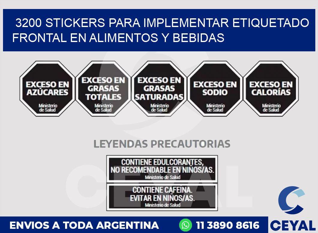 3200 STICKERS PARA IMPLEMENTAR ETIQUETADO FRONTAL EN ALIMENTOS Y BEBIDAS