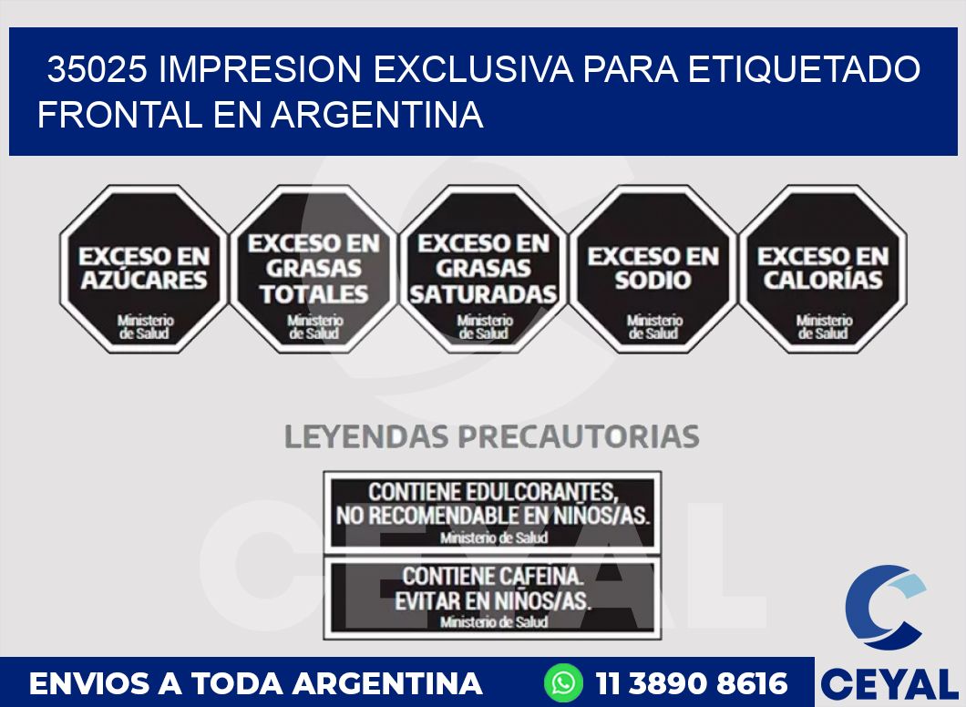 35025 IMPRESION EXCLUSIVA PARA ETIQUETADO FRONTAL EN ARGENTINA