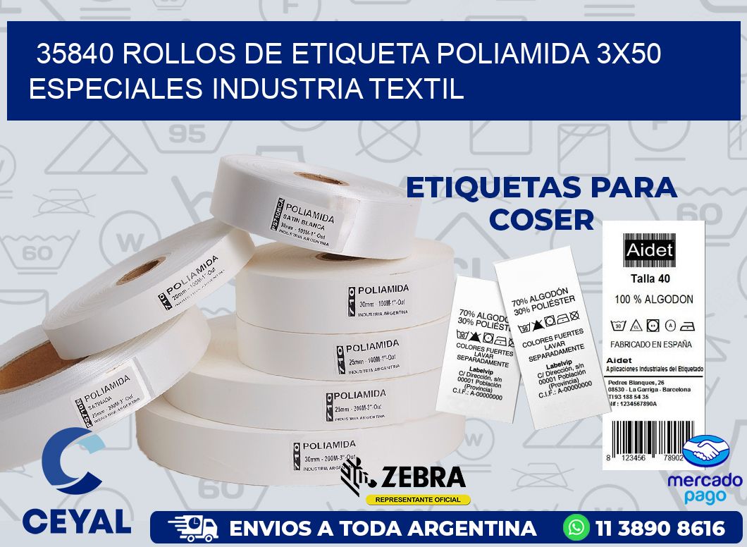 35840 ROLLOS DE ETIQUETA POLIAMIDA 3X50 ESPECIALES INDUSTRIA TEXTIL
