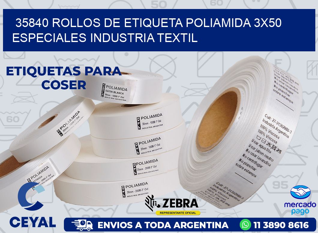 35840 ROLLOS DE ETIQUETA POLIAMIDA 3X50 ESPECIALES INDUSTRIA TEXTIL