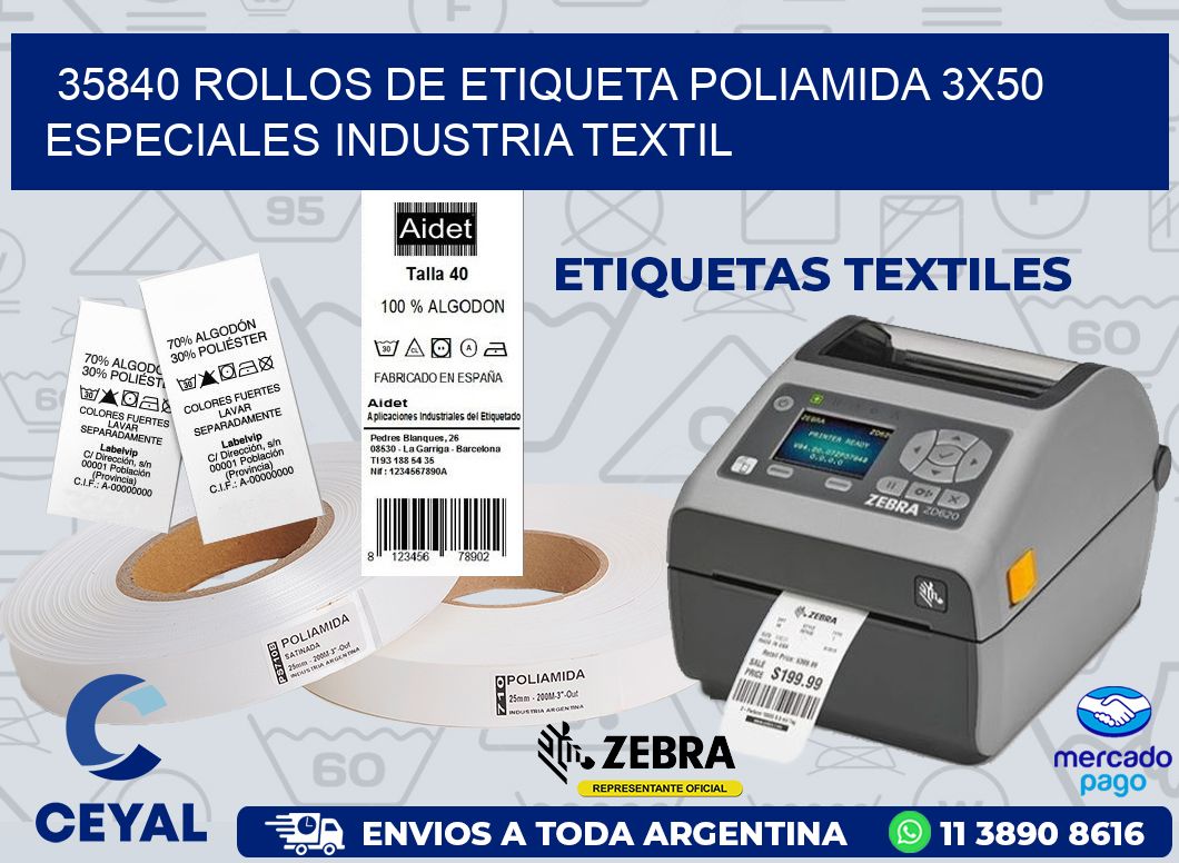 35840 ROLLOS DE ETIQUETA POLIAMIDA 3X50 ESPECIALES INDUSTRIA TEXTIL