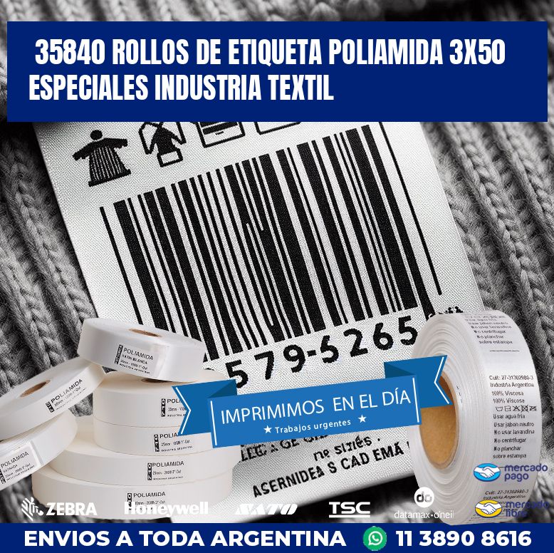 35840 ROLLOS DE ETIQUETA POLIAMIDA 3X50 ESPECIALES INDUSTRIA TEXTIL