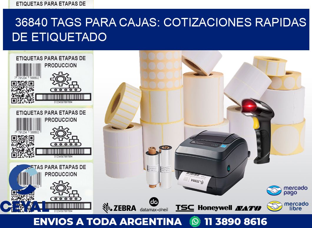 36840 TAGS PARA CAJAS: COTIZACIONES RAPIDAS DE ETIQUETADO