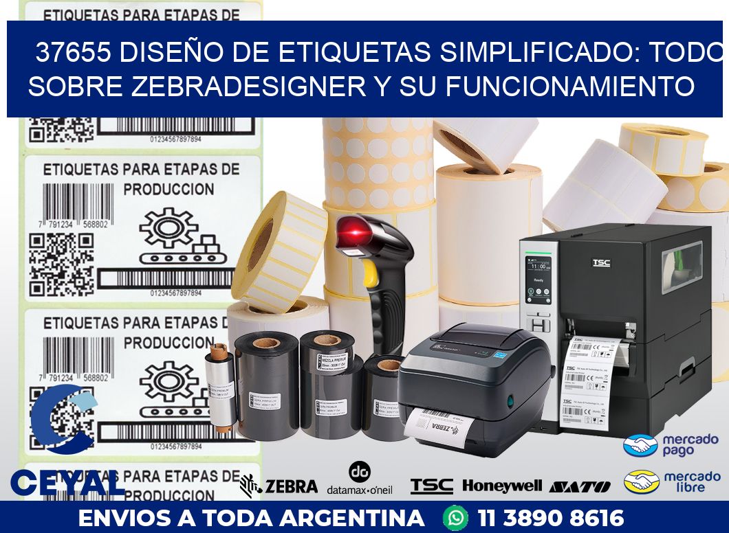 37655 DISEÑO DE ETIQUETAS SIMPLIFICADO: TODO SOBRE ZEBRADESIGNER Y SU FUNCIONAMIENTO