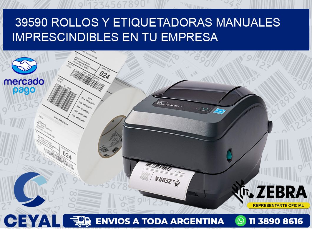 39590 ROLLOS Y ETIQUETADORAS MANUALES IMPRESCINDIBLES EN TU EMPRESA