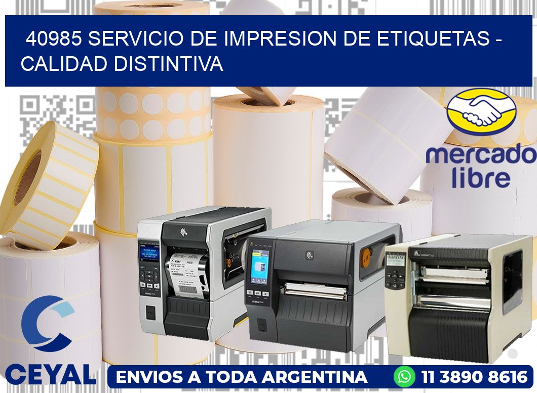 40985 SERVICIO DE IMPRESION DE ETIQUETAS - CALIDAD DISTINTIVA