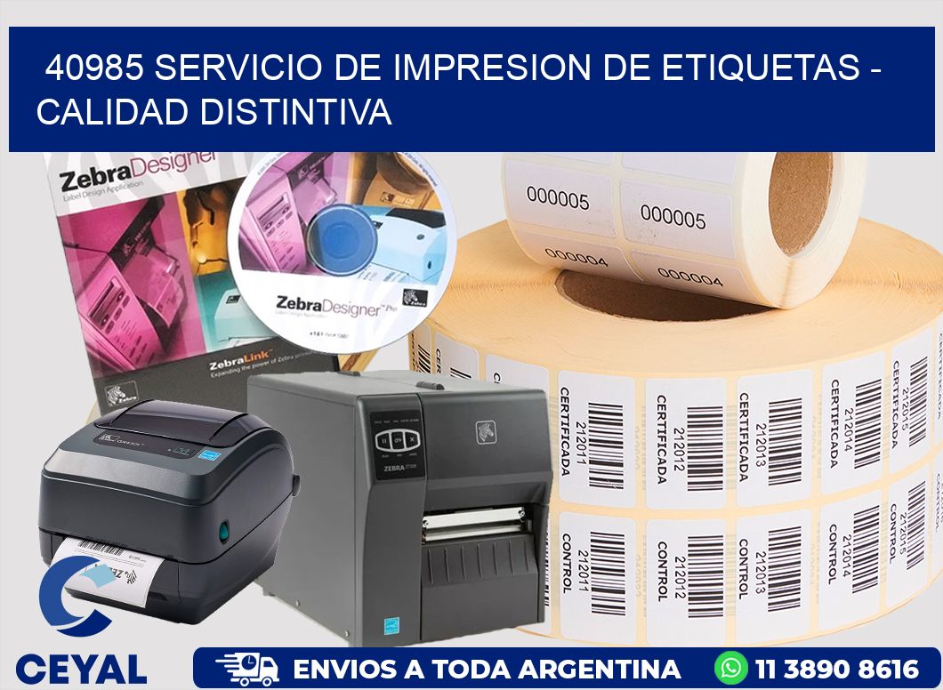 40985 SERVICIO DE IMPRESION DE ETIQUETAS - CALIDAD DISTINTIVA