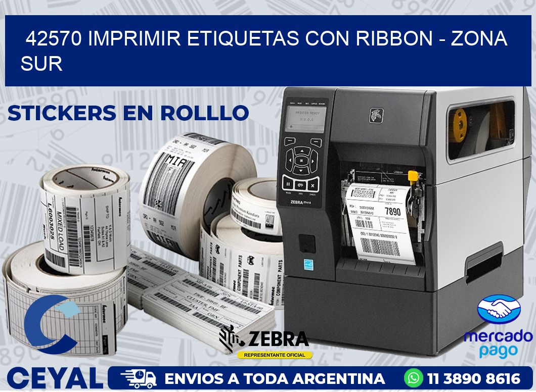 42570 IMPRIMIR ETIQUETAS CON RIBBON - ZONA SUR