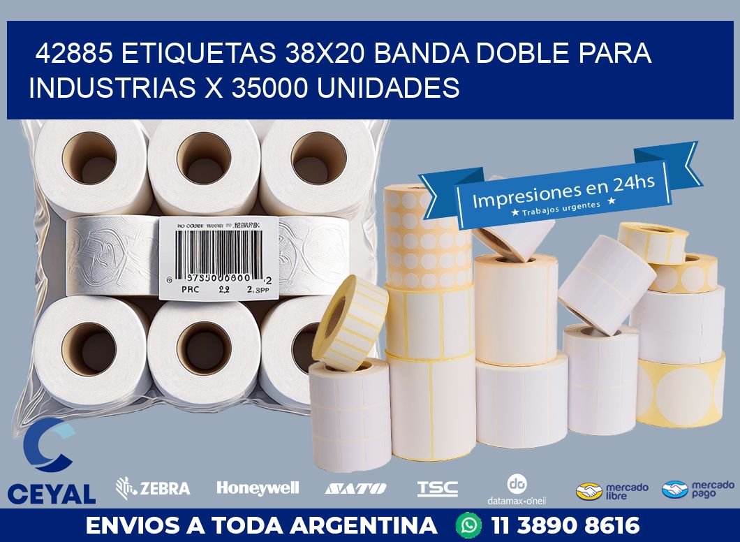42885 ETIQUETAS 38X20 BANDA DOBLE PARA INDUSTRIAS X 35000 UNIDADES