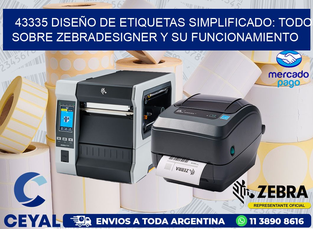 43335 DISEÑO DE ETIQUETAS SIMPLIFICADO: TODO SOBRE ZEBRADESIGNER Y SU FUNCIONAMIENTO