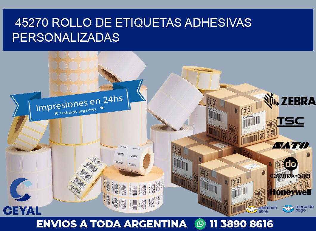45270 ROLLO DE ETIQUETAS ADHESIVAS PERSONALIZADAS