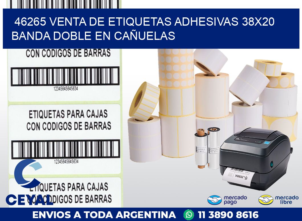 46265 VENTA DE ETIQUETAS ADHESIVAS 38X20 BANDA DOBLE EN CAÑUELAS