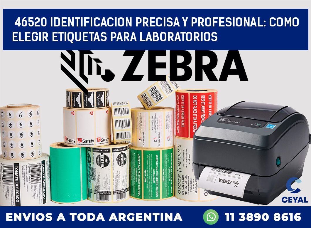 46520 IDENTIFICACION PRECISA Y PROFESIONAL: COMO ELEGIR ETIQUETAS PARA LABORATORIOS