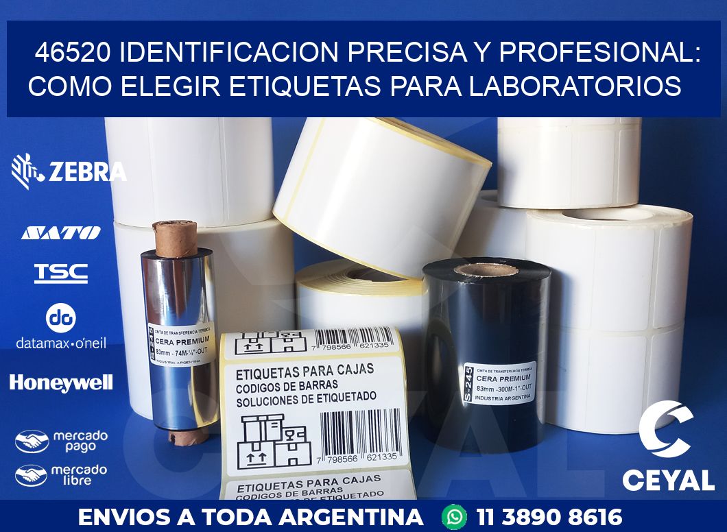 46520 IDENTIFICACION PRECISA Y PROFESIONAL: COMO ELEGIR ETIQUETAS PARA LABORATORIOS