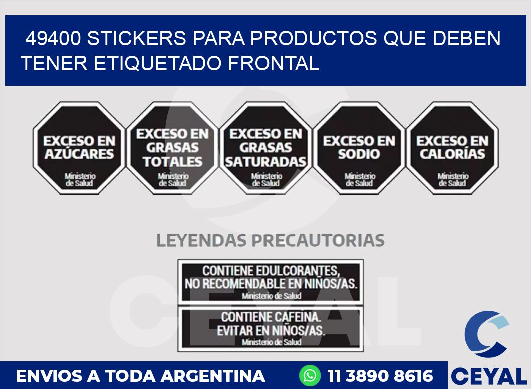 49400 STICKERS PARA PRODUCTOS QUE DEBEN TENER ETIQUETADO FRONTAL