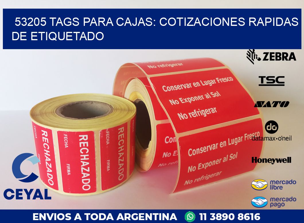 53205 TAGS PARA CAJAS: COTIZACIONES RAPIDAS DE ETIQUETADO