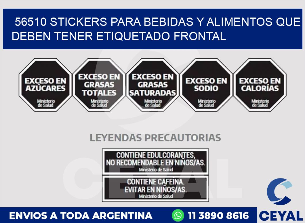56510 STICKERS PARA BEBIDAS Y ALIMENTOS QUE DEBEN TENER ETIQUETADO FRONTAL