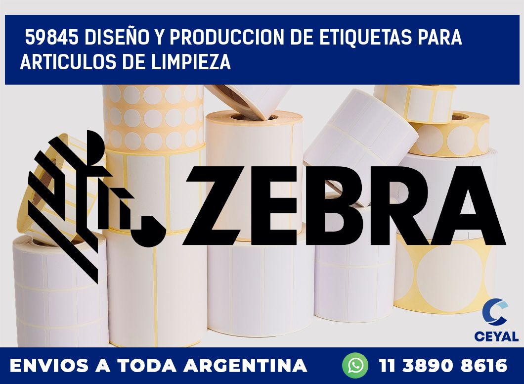 59845 DISEÑO Y PRODUCCION DE ETIQUETAS PARA ARTICULOS DE LIMPIEZA