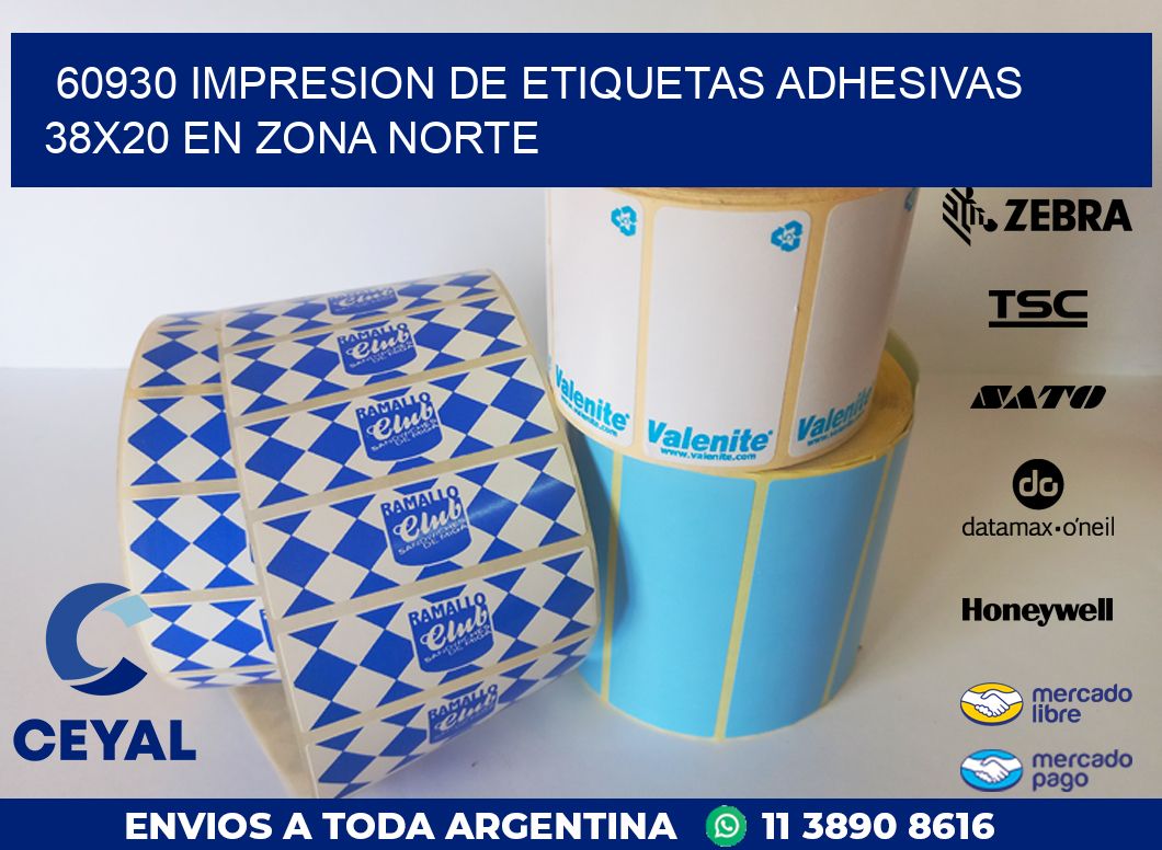 60930 IMPRESION DE ETIQUETAS ADHESIVAS 38X20 EN ZONA NORTE