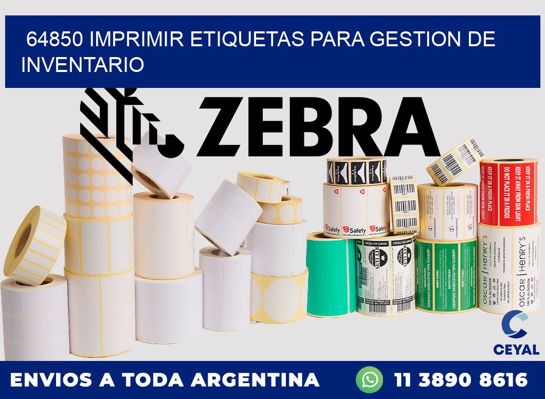 64850 IMPRIMIR ETIQUETAS PARA GESTION DE INVENTARIO