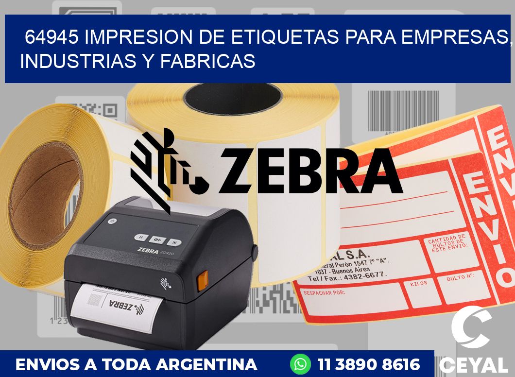 64945 IMPRESION DE ETIQUETAS PARA EMPRESAS, INDUSTRIAS Y FABRICAS