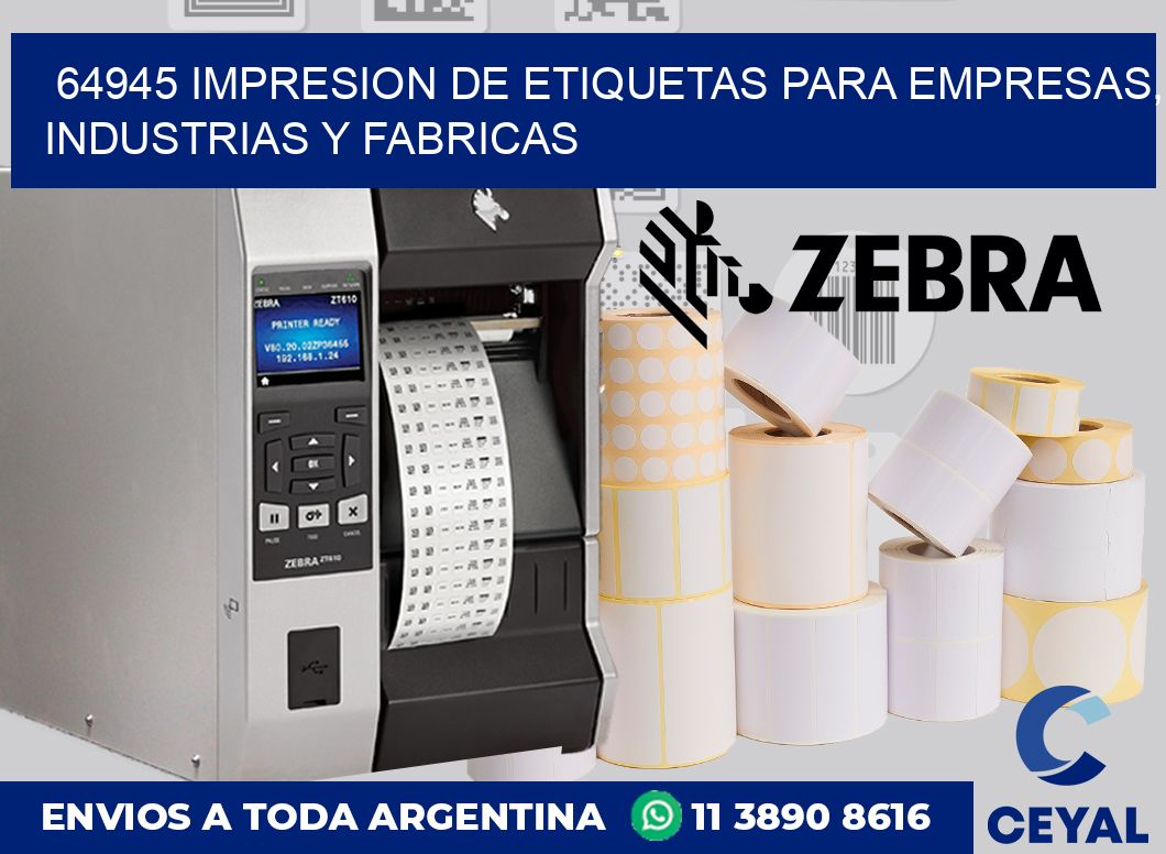 64945 IMPRESION DE ETIQUETAS PARA EMPRESAS, INDUSTRIAS Y FABRICAS