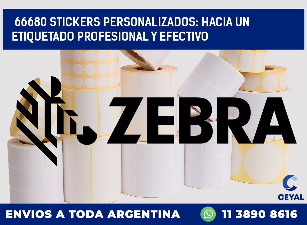 66680 STICKERS PERSONALIZADOS: HACIA UN ETIQUETADO PROFESIONAL Y EFECTIVO