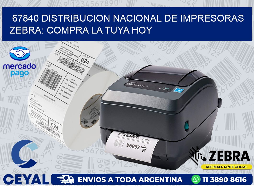 67840 DISTRIBUCION NACIONAL DE IMPRESORAS ZEBRA: COMPRA LA TUYA HOY