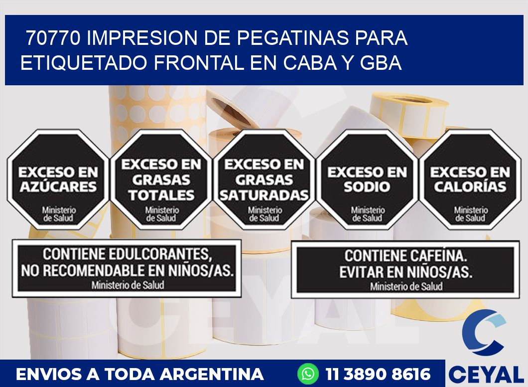 70770 IMPRESION DE PEGATINAS PARA ETIQUETADO FRONTAL EN CABA Y GBA
