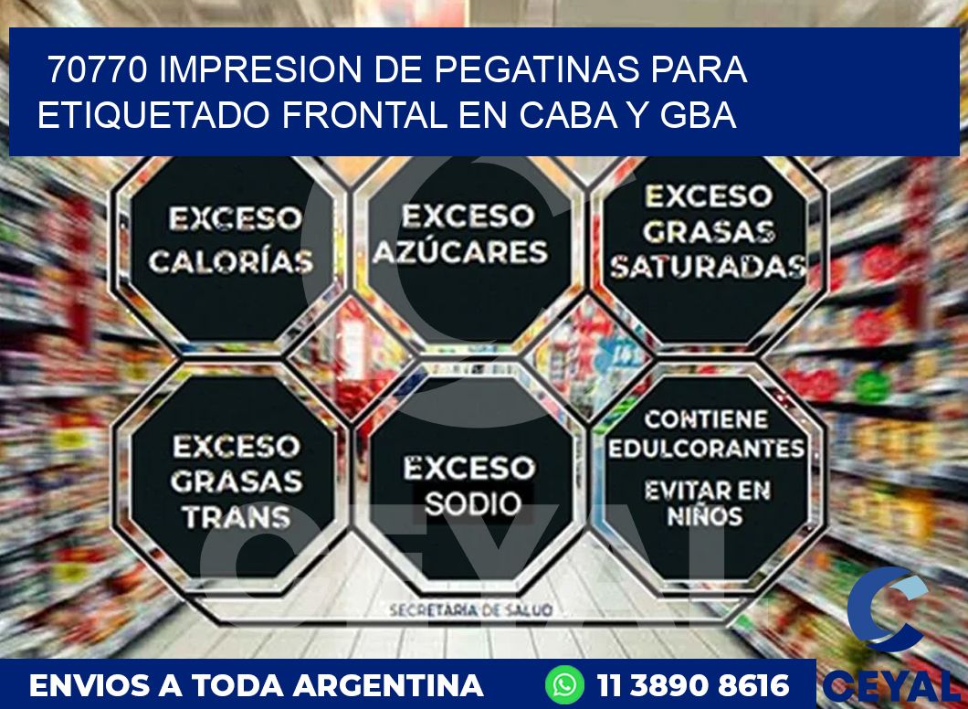70770 IMPRESION DE PEGATINAS PARA ETIQUETADO FRONTAL EN CABA Y GBA