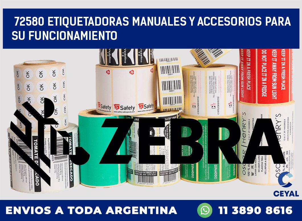 72580 ETIQUETADORAS MANUALES Y ACCESORIOS PARA SU FUNCIONAMIENTO