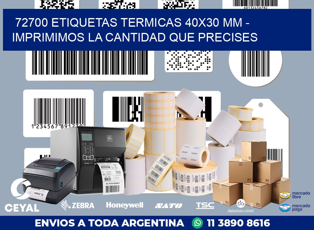 72700 ETIQUETAS TERMICAS 40X30 MM – IMPRIMIMOS LA CANTIDAD QUE PRECISES