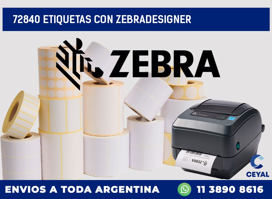 72840 ETIQUETAS CON ZEBRADESIGNER