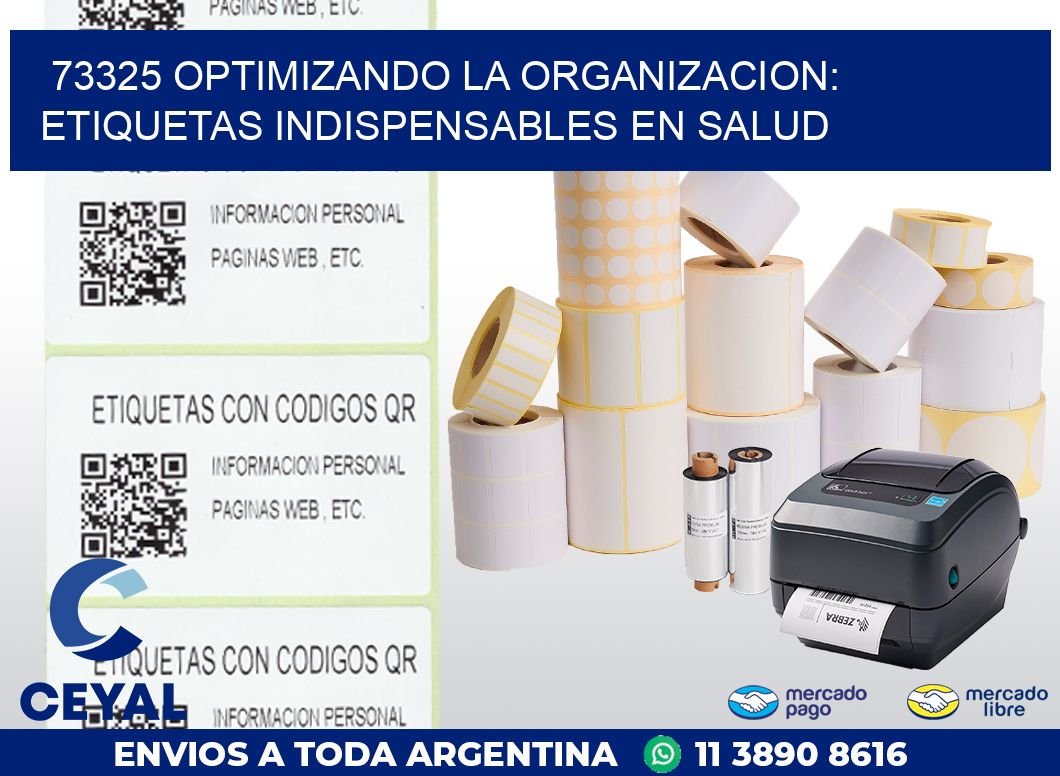 73325 OPTIMIZANDO LA ORGANIZACION: ETIQUETAS INDISPENSABLES EN SALUD