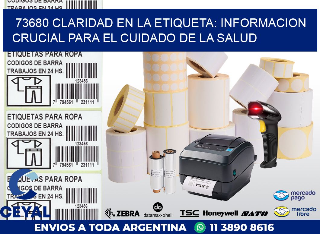 73680 CLARIDAD EN LA ETIQUETA: INFORMACION CRUCIAL PARA EL CUIDADO DE LA SALUD