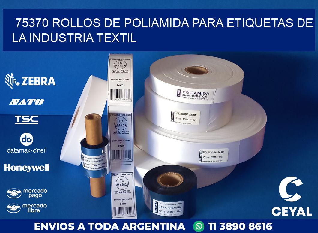 75370 ROLLOS DE POLIAMIDA PARA ETIQUETAS DE LA INDUSTRIA TEXTIL