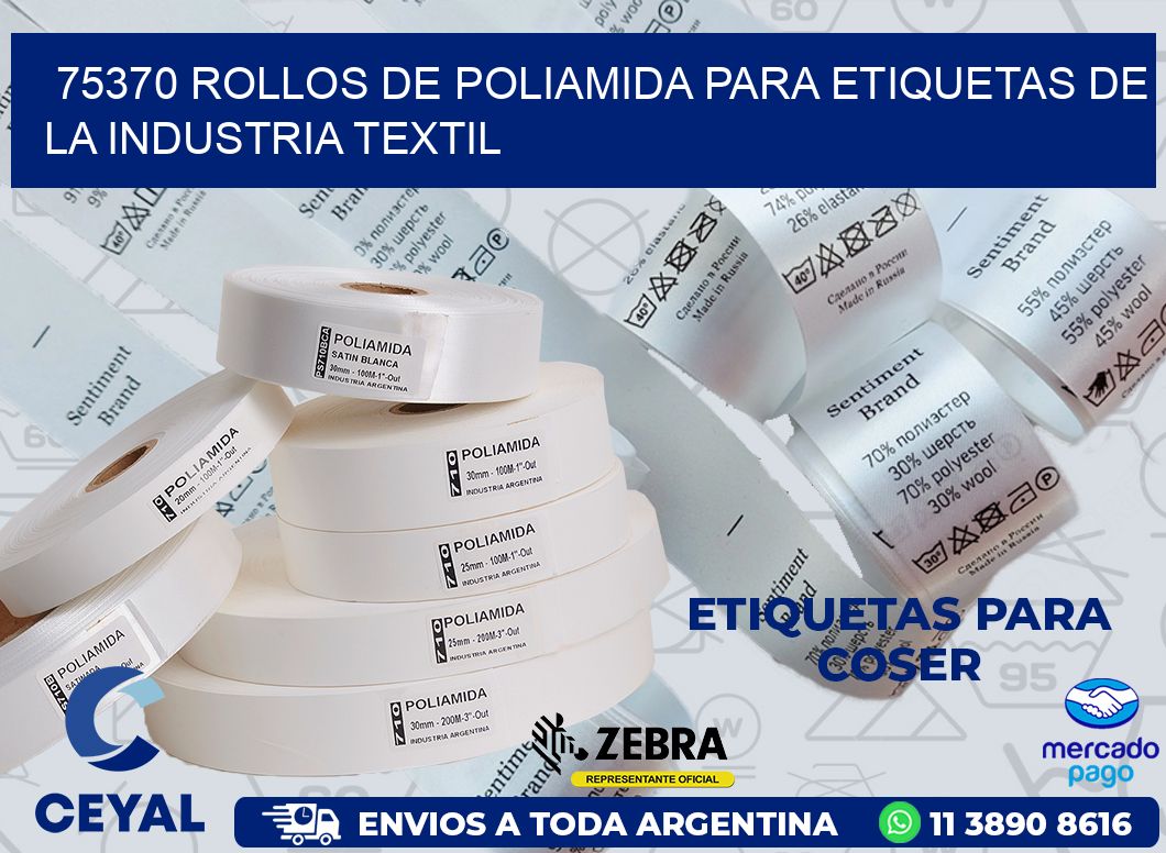75370 ROLLOS DE POLIAMIDA PARA ETIQUETAS DE LA INDUSTRIA TEXTIL