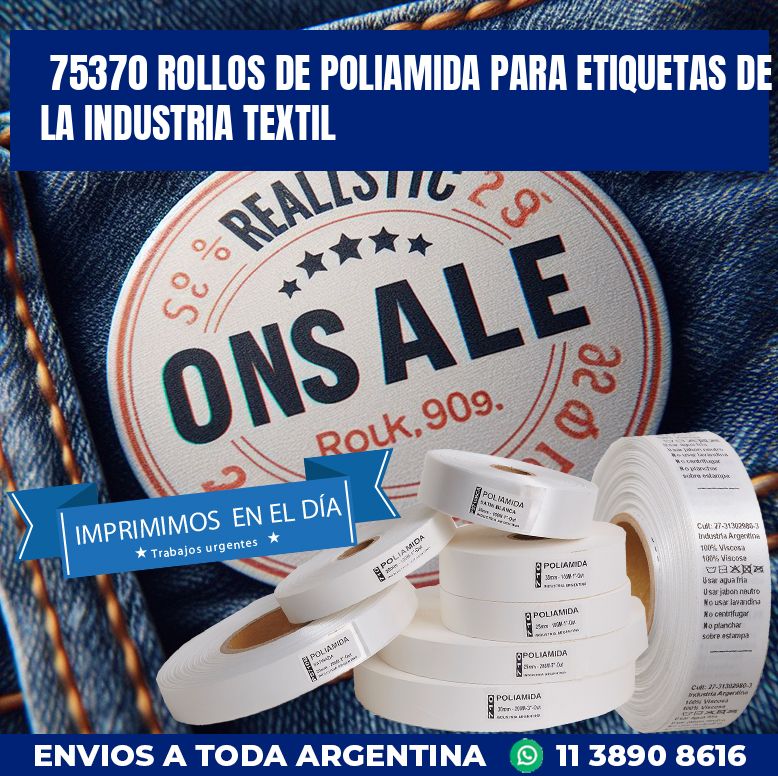 75370 ROLLOS DE POLIAMIDA PARA ETIQUETAS DE LA INDUSTRIA TEXTIL